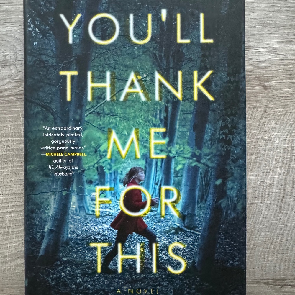 You'll Thank Me For This by Nina Siegal